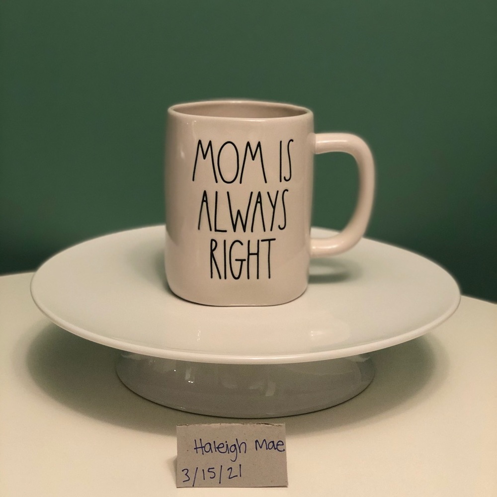 Rae Dunn mom is always right